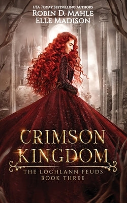 Crimson Kingdom by Madison, Elle