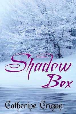 Shadow Box by Cruzan, Catherine