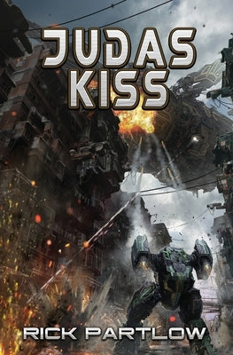 Judas Kiss: Wholesale Slaughter Book Five by Partlow, Rick