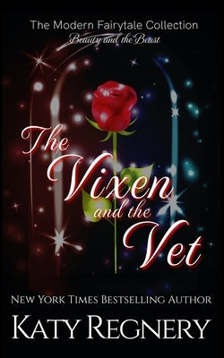 The Vixen & the Vet by Regnery, Katy