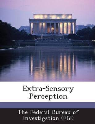 Extra-Sensory Perception by The Federal Bureau of Investigation (Fbi