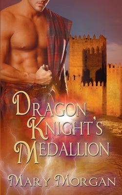 Dragon Knight's Medallion by Morgan, Mary