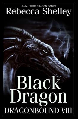 Dragonbound VIII: Black Dragon by Shelley, Rebecca