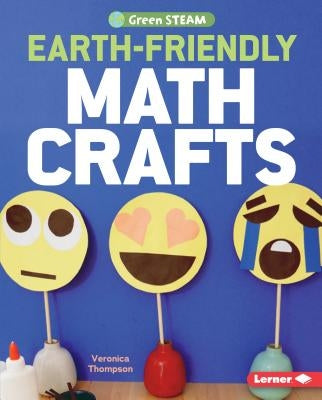 Earth-Friendly Math Crafts by Thompson, Veronica