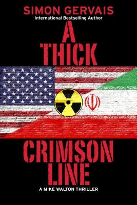 A Thick Crimson Line: A Mike Walton Thriller by Gervais, Simon