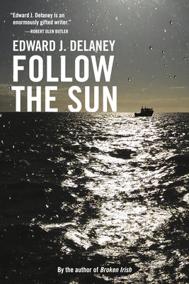 Follow the Sun by Delaney, Edward J.