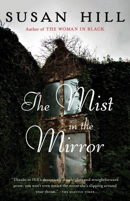 The Mist in the Mirror by Hill, Susan