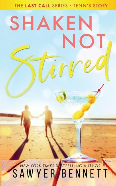 Shaken, Not Stirred by Bennett, Sawyer