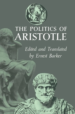 The Politics of Aristotle by Aristotle