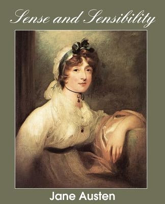 Sense and Sensibility by Austen, Jane