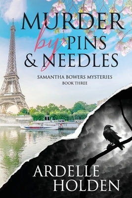 Murder by Pins and Needles by Holden, Ardelle