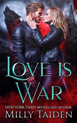 Love is War by Taiden, Milly