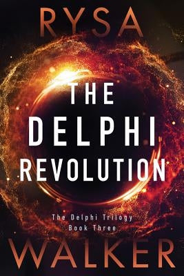 The Delphi Revolution by Walker, Rysa