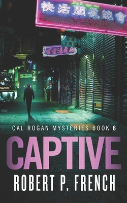 Captive by French, Robert P.