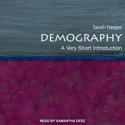 Demography: A Very Short Introduction by Harper, Sarah