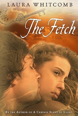 The Fetch by Whitcomb, Laura