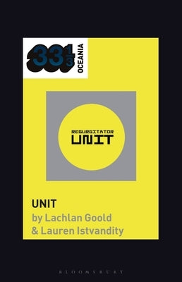 Regurgitator's Unit by Goold, Lachlan