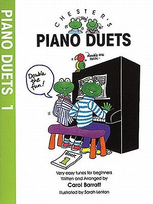 Chester's Piano Duets - Volume 1 by Barratt, Carol