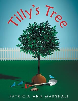 Tilly's Tree by Marshall, Patricia Ann