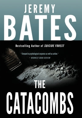 The Catacombs by Bates, Jeremy