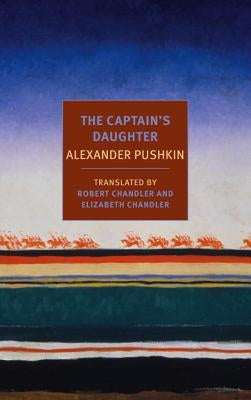 The Captain's Daughter by Pushkin, Alexander