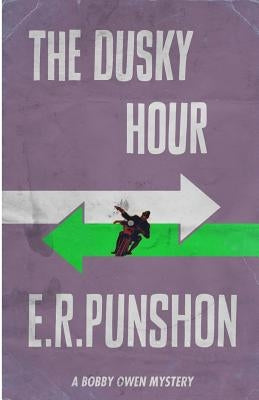 The Dusky Hour by Punshon, E. R.