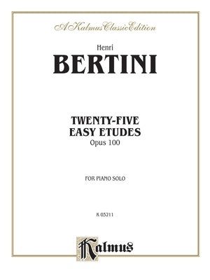 Twenty-Five Easy Studies, Op. 100 by Bertini, Henri