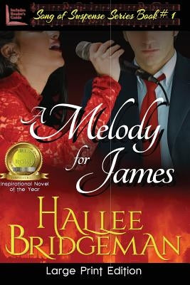 A Melody for James: Part 1 of the Song of Suspense Series by Bridgeman, Hallee