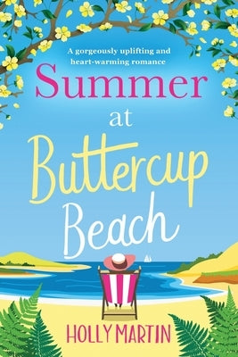 Summer at Buttercup Beach: Large Print edition by Martin, Holly