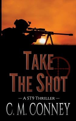 Take The Shot by Conney, C. M.