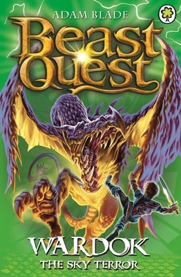 Beast Quest: 83: Wardok the Sky Terror by Blade, Adam