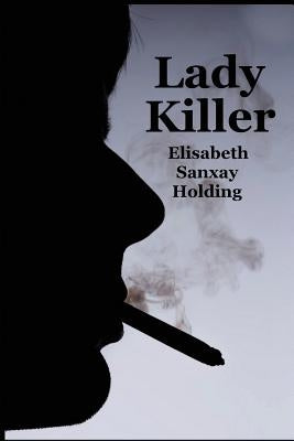 Lady Killer by Holding, Elisabeth Sanxay