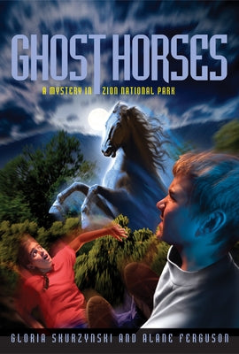 Ghost Horses: A Mystery in Zion National Park by Ferguson, Alane