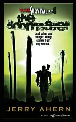 The Doomsayer: The Survivalist by Ahern, Jerry