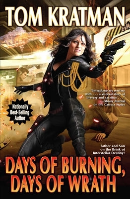 Days of Burning, Days of Wrath, 8 by Kratman, Tom