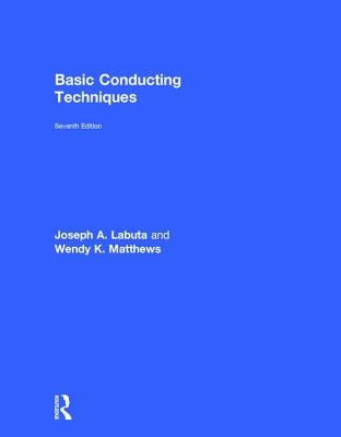 Basic Conducting Techniques by Labuta, Joseph A.