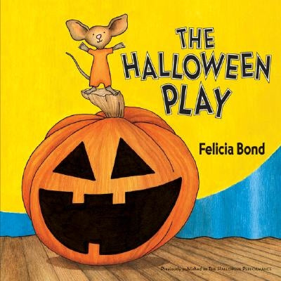 The Halloween Play by Bond, Felicia