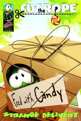 Cut the Rope: Strange Delivery by Anderson, Matt