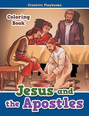 Jesus and the Apostles Coloring Book by Creative