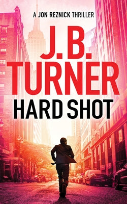 Hard Shot by Turner, J. B.