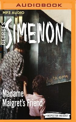 Madame Maigret's Friend by Simenon, Georges