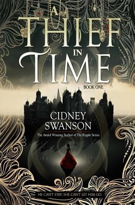 A Thief in Time by Swanson, Cidney