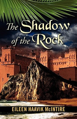 Shadow of the Rock by McIntire, Eileen Haavik