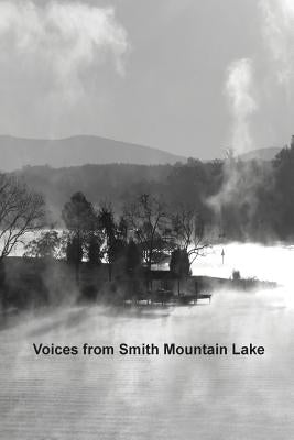 Voices from Smith Mountain Lake by Contibutors, Various