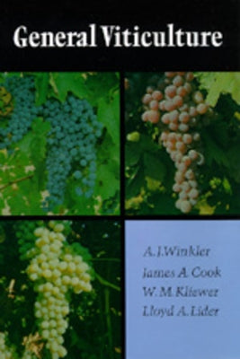 General Viticulture by Winkler, A. J.