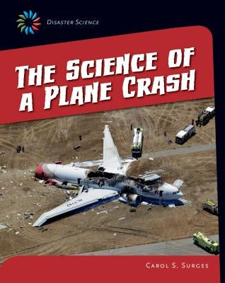 The Science of a Plane Crash by Surges, Carol S.