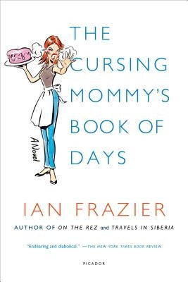 The Cursing Mommy's Book of Days by Frazier, Ian