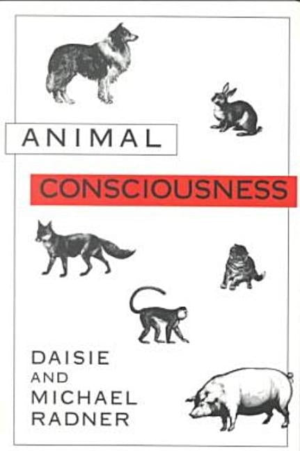 Animal Consciousness by Radner, Daisie