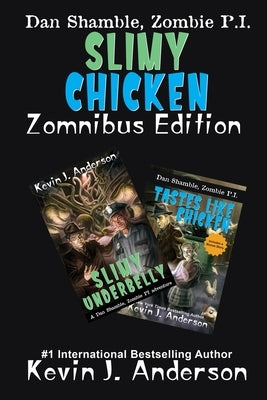 Slimy Chicken Zomnibus by Anderson, Kevin J.