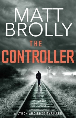 The Controller by Brolly, Matt